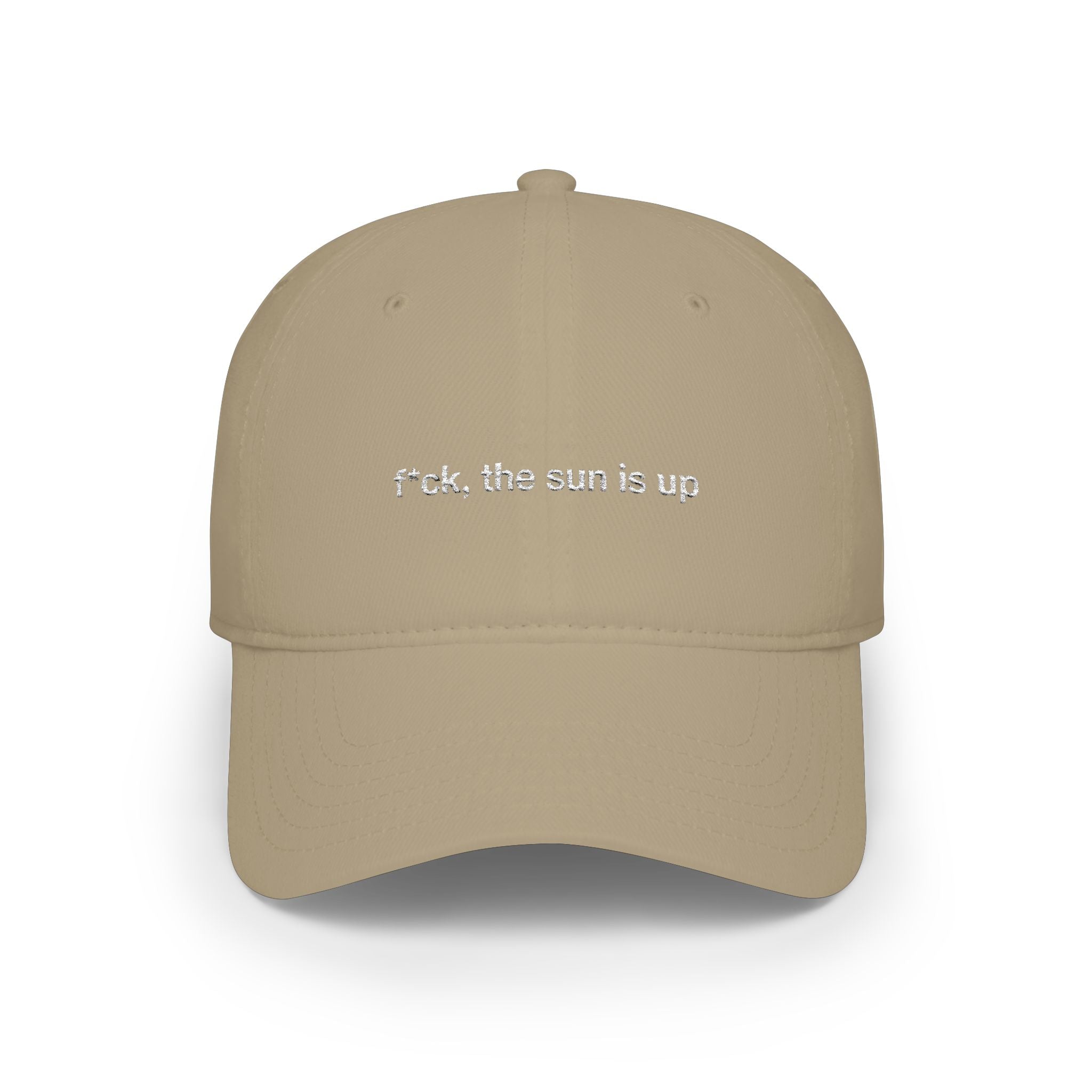 f*ck, the sun is up - Baseball Cap