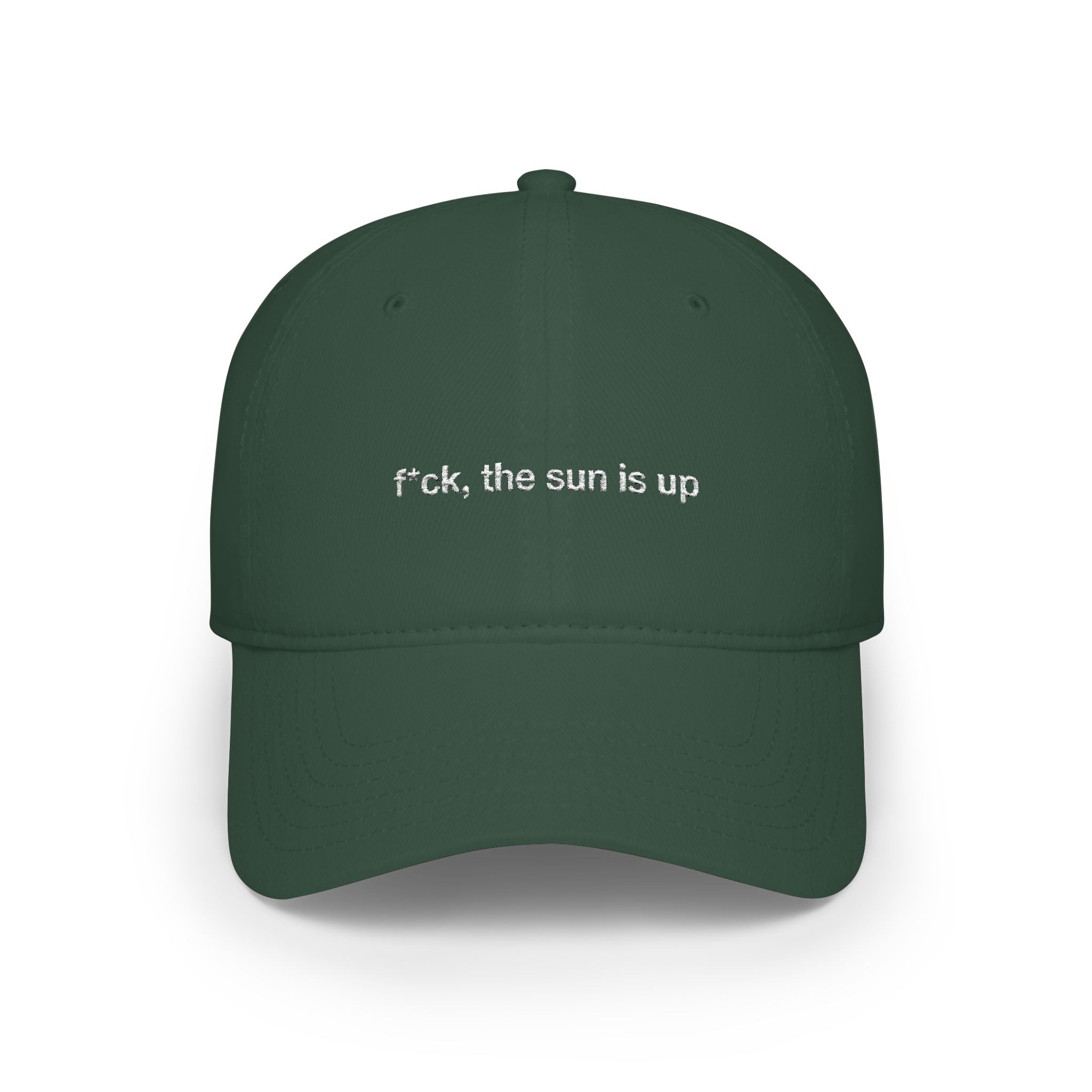 f*ck, the sun is up - Baseball Cap