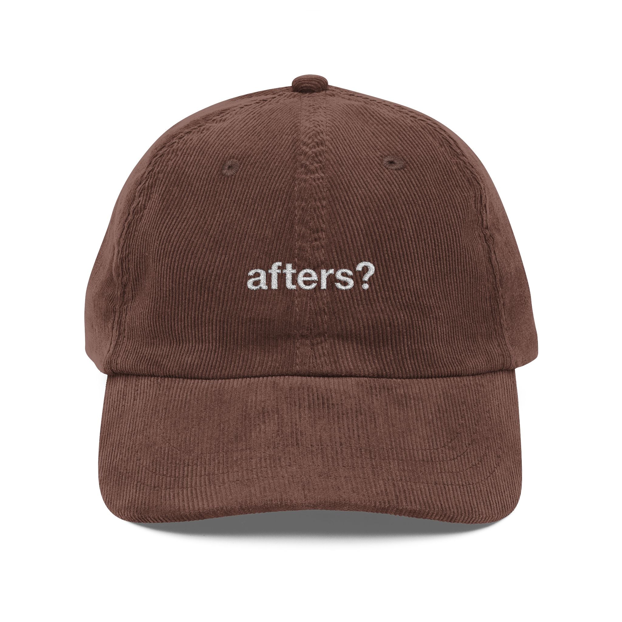 "afters?" - Corduroy Baseball Cap (Embroidered)