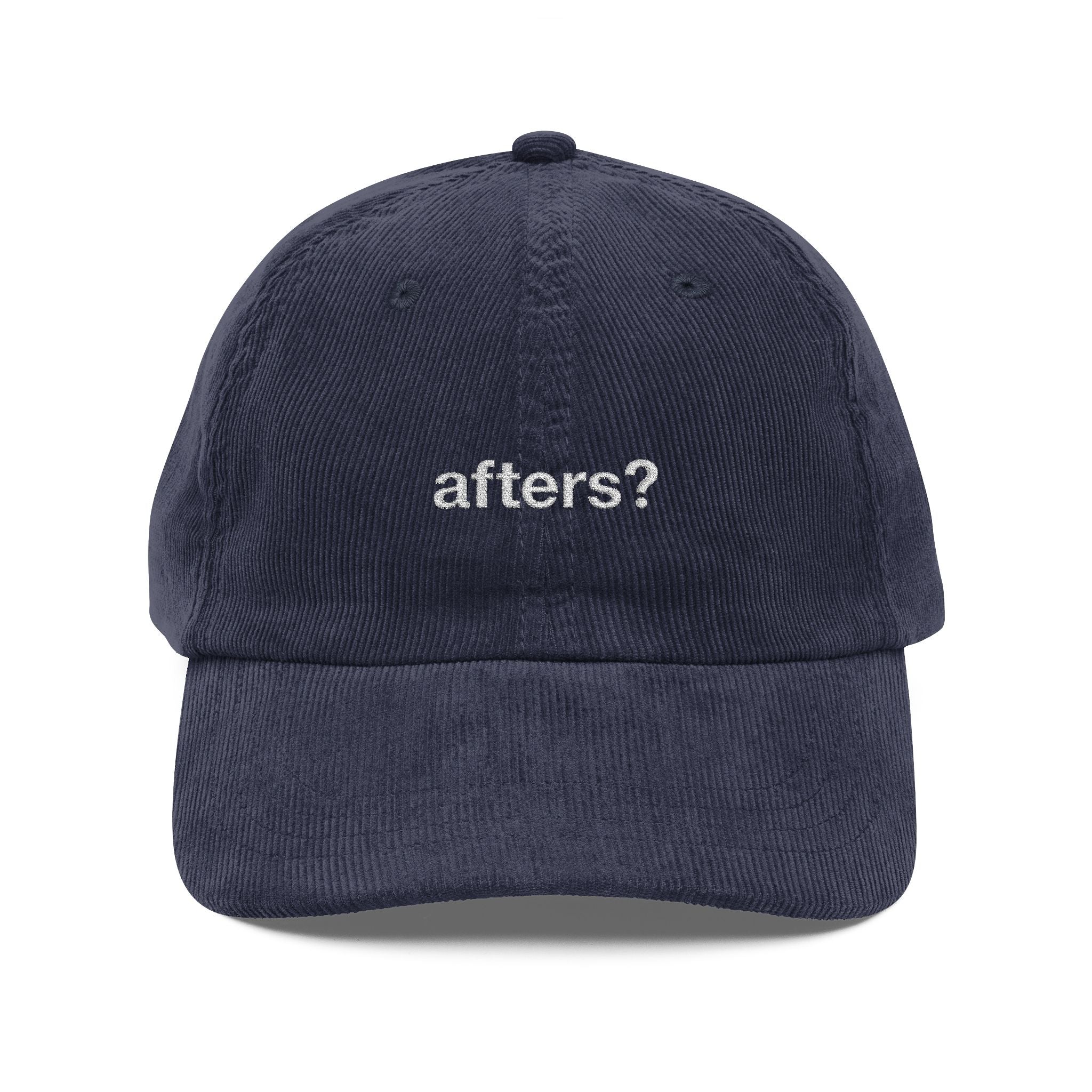 "afters?" - Corduroy Baseball Cap (Embroidered)
